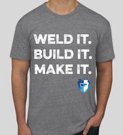 Weld It. Build It. Make It. T-Shirt - Athletic Grey